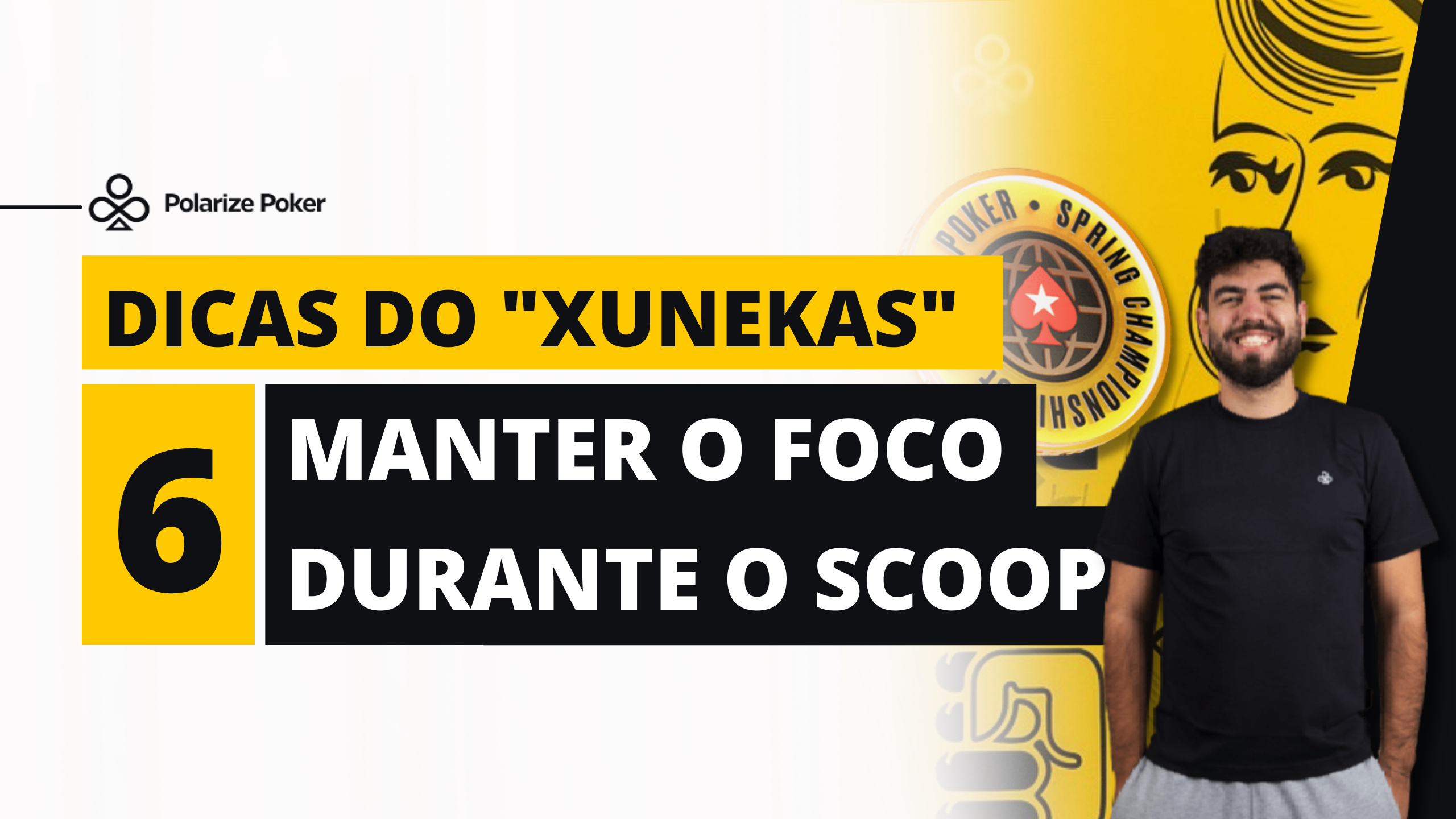 manter o foco durante o SCOOP poker xunekas Andre